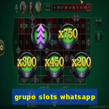 grupo slots whatsapp